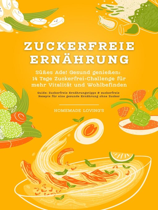 Title details for Zuckerfreie Ernährung by Homemade Loving's - Available